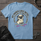 My Owner Likes Metal Tshirt