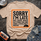 Dog Was Sleeping On Me Tshirt