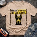 Beware of Owner Tshirt