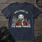 Welcome to the Bark Parade Tshirt