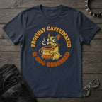 Proudly Caffeinated Tshirt