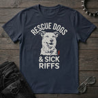 RESCUE DOGS AND SICK RIFFS TSHIRT