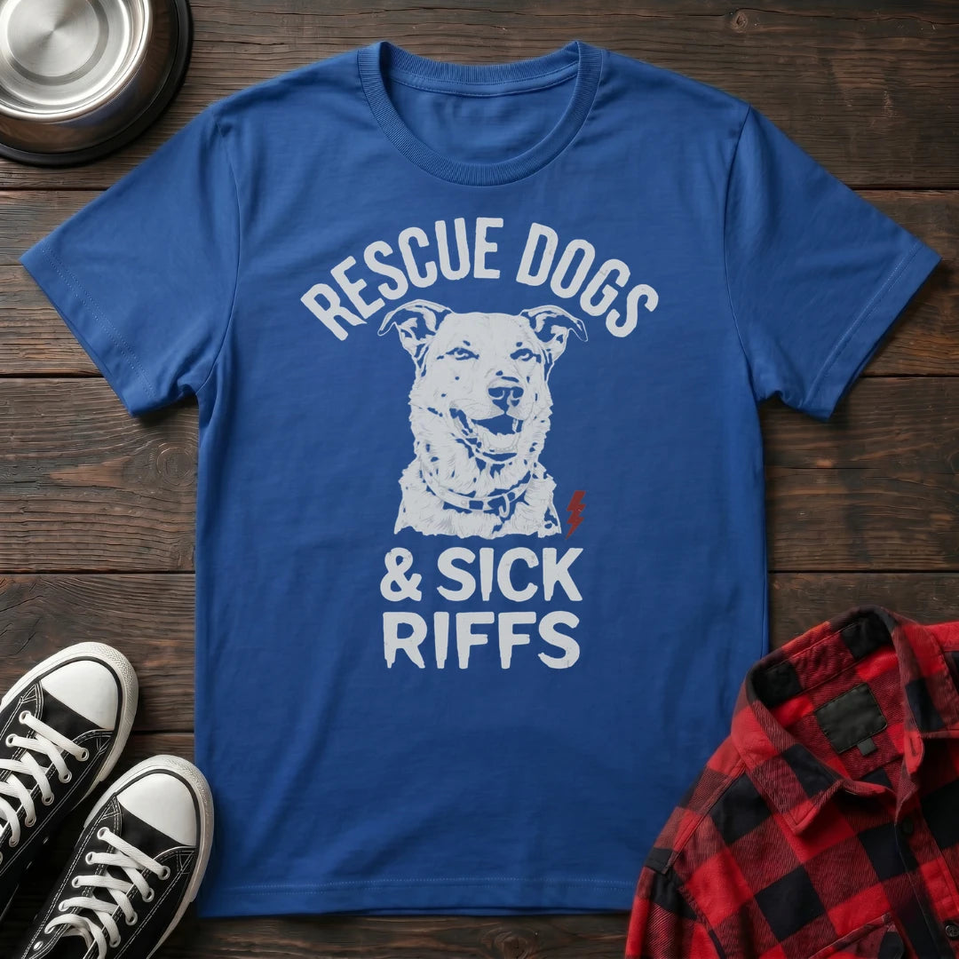 RESCUE DOGS AND SICK RIFFS TSHIRT