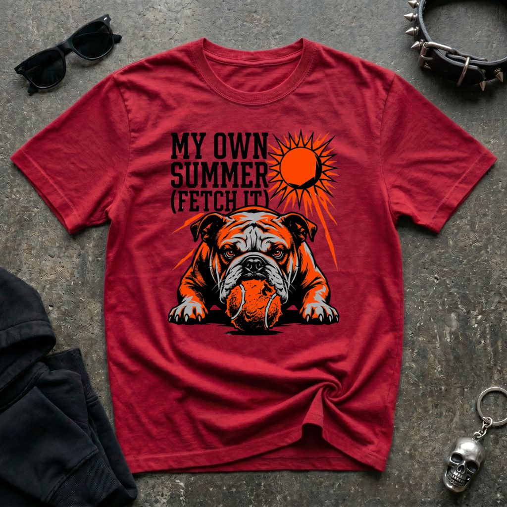 My Own Summer Fetch It Tshirt