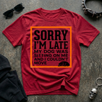Dog Was Sleeping On Me Tshirt