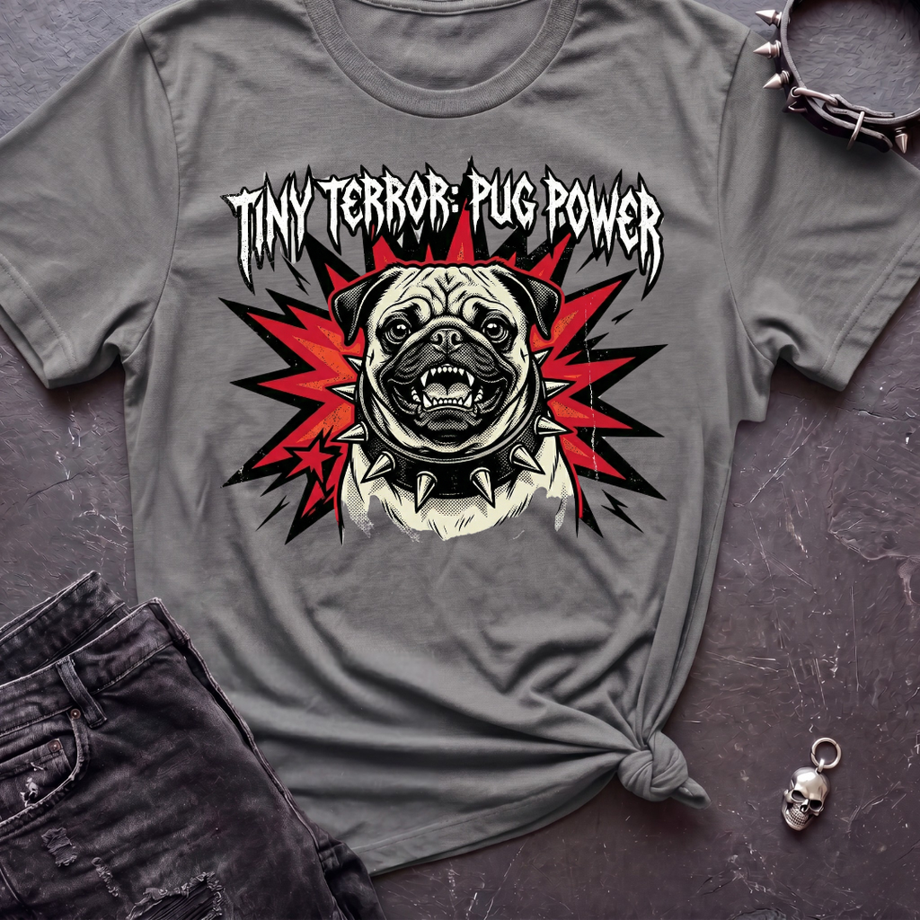 Tiny Terror Pug Power Tshirt