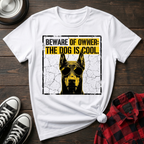 Beware of Owner Tshirt
