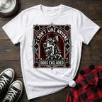 I Don't Like Anyone 2 Tshirt